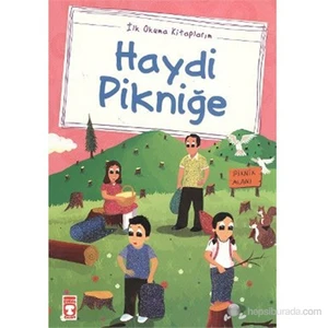 Haydi Pikniğe (Düz Yazılı)