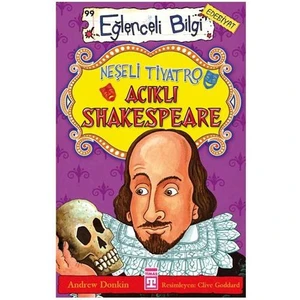 Shakespeare Hiç Yaşamamış Mı?