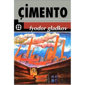Çimento (Fabrika) - Fyodor Gladkov