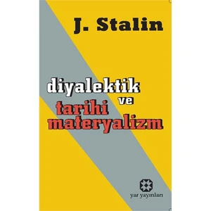 Diyalektik Ve Tarihi Materyalizm-Josef V. Stalin