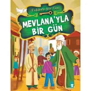 Mevlana’yla Bir Gün - Mustafa Orakçı