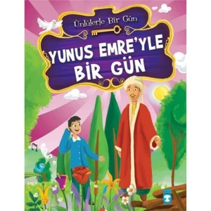 Yunus Emre’yle Bir Gün - Mustafa Orakçı