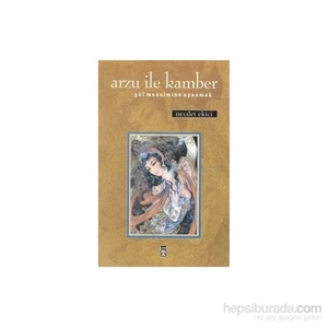 Arzu İle Kamber - Necdet Ekici