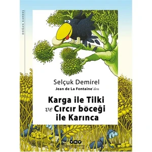 Karga İle Tilki Ve Cırcı Böceği İle Karınca-Selçuk Demirel