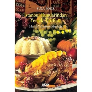 Sula Bozis’Ten İstanbul Rumlarından Yemek Tarifleri-Sula Bozis