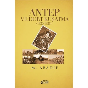 Antep ve Dört Kuşatma (1920-1921)