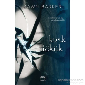Kırık Dökük - Dawn Barker
