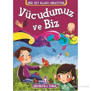 Vücudumuz ve Biz - Hekimoğlu İsmail