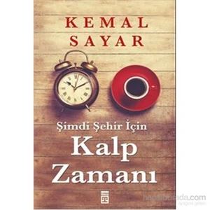Şimdi Şehir İçin Kalp Zamanı - Kemal Sayar