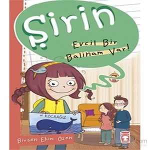 Evcil Bir Balinam Var-Birsen Ekim Özen