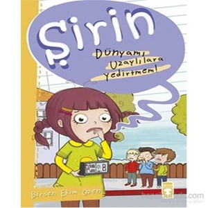 Dünyamı Uzaylılara Yedirtmem!-Birsen Ekim Özen