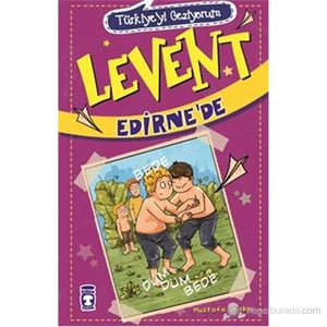 Levent Edirne'de - Mustafa Orakçı