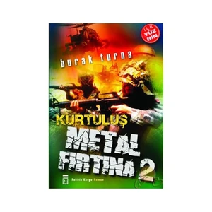 Metal Fırtına 2:  Kurtuluş - Burak Turna