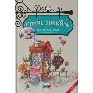 Hayal Dükkanı-Mevlana İdris