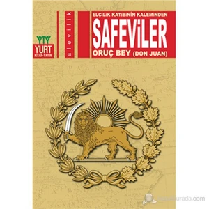 Safeviler - Elçilik Katibinin Kaleminden-Oruç Bey