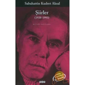 Şiirler: (1938-1993) - Sabahattin Kudret Aksal