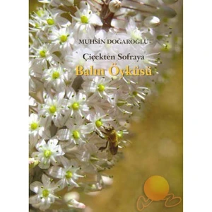 Çiçekten Sofraya Balın Öyküsü