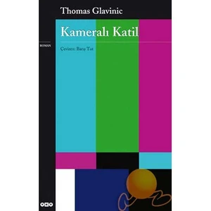 Kameralı Katil - Thomas Glavinic