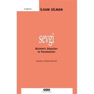 Sevgi - Biçimleri, Boyutları ve Paradoksları
