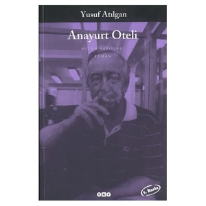 Anayurt Oteli - Yusuf Atılgan