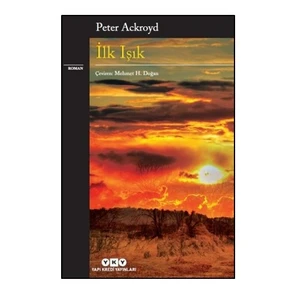 İlk Işık - Peter Ackroyd