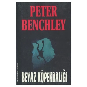 Beyaz Köpekbalığı - Peter Benchley