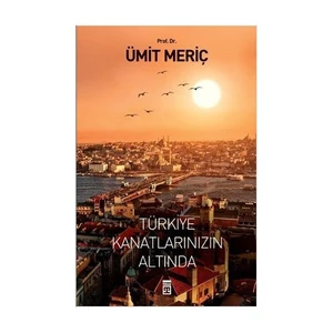 Türkiye Kanatlarınızın Altında