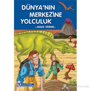 Dünyanın Merkezine Yolculuk - Jules Verne