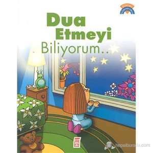 Dua Etmeyi Biliyorum...-Çiğdem Özmen