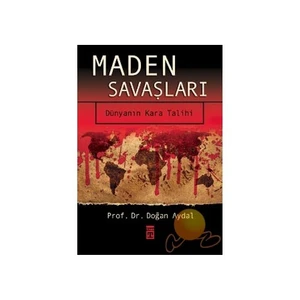 Maden Savaşları-Doğan Aydal