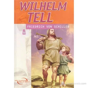 Wilhelm Tell - Friedrich Schiller