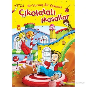 Bir Varmış Bir Yokmuş - Çikolatalı Masallar (Ciltli) - Nehir Aydın Gökduman