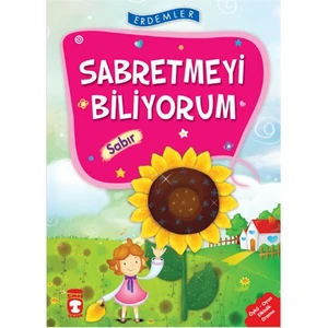 Sabretmeyi Biliyorum - Sabır - Nuray Türkyılmaz Catic