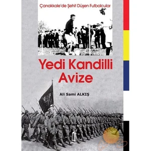 Çanakkale'de Şehit Düşen Futbolcular - Yedi Kandilli Avize
