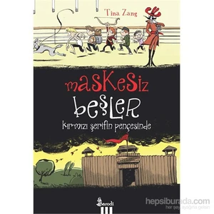 Maskesiz Beşler - 2 - Kırmızı Şerifin Pençesinde - Tina Zang (Maskesiz Beşler Serisi 2. Kitap)