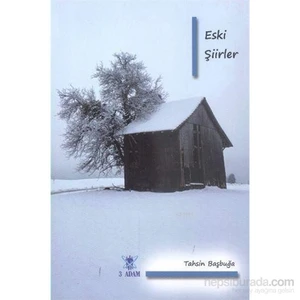Eski Şiirler-Tahsin Başbuğa