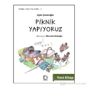 Tembel Fare Tini Dizisi-5: Piknik Yapıyoruz - Ayla Çınaroğlu