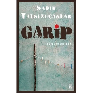 Garip - Sadık Yalsızuçanlar