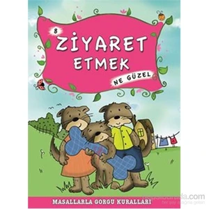 Ziyaret Etmek Ne Güzel-Münire Şafak