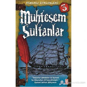 Osmanlı Günlükleri- Muhteşem Sultanlar - Sevinç Kuşoğlu