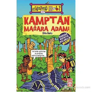 Kamptan Mağara Adamı-Dila Balcı