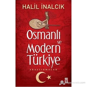 Osmanlı ve Modern Türkiye - Halil İnalcık