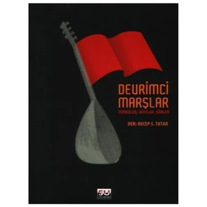 Devrimci Marşlar - Türküler Ağıtlar Şiirler