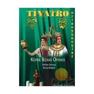 Köhne Bizans Operası