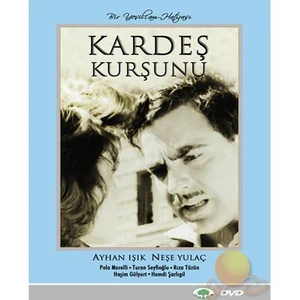 Kardeş Kurşunu (Bir Yeşilçam Hatırası)