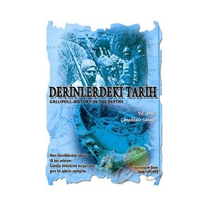 Gallipoli: History In The  Depths (Gelibolu: Derinlerdeki Tarih 1915)