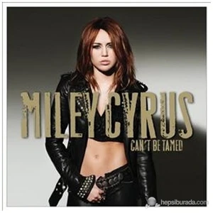 Miley Cyrus - Can't Be Tamed-CD