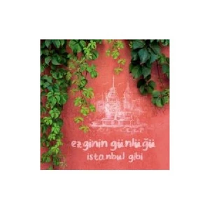Ezginin Günlüğü-İstanbul Gibi CD