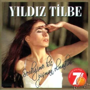 Sevdiğime Hiç Pişman Olmadın (Yıldız Tilbe) (cd)