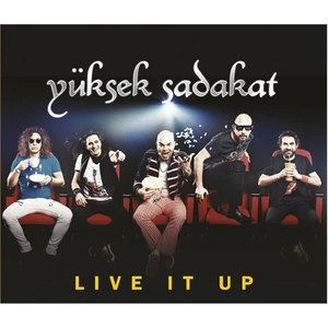 Yüksek Sadakat - Live It Up